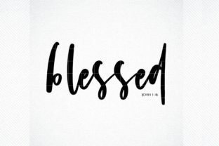 Blessed, John 1 16: Christian Graphics for Crafts & Branding