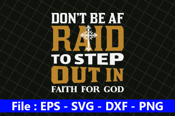 Don't Be Afraid to Step Out in Faith for God