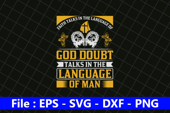 Faith Talks in the Language of God Quote Graphics & Crafts