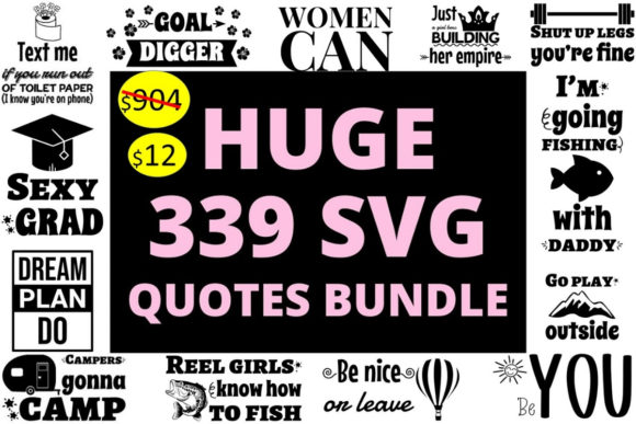 Huge SVG Quotes Bundle for Digital Bundles