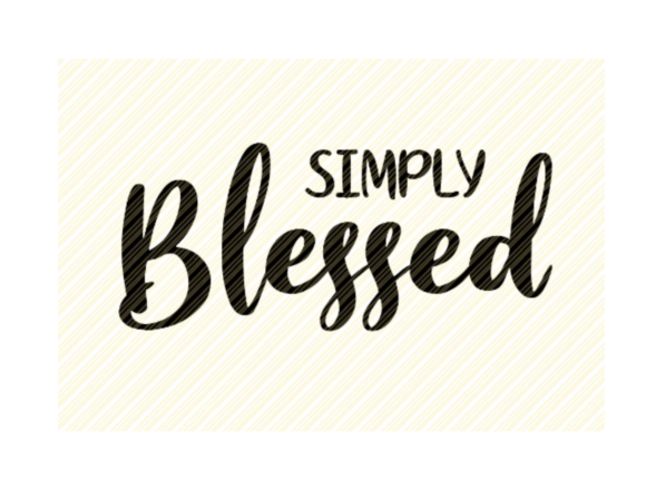 Simply Blessed Quote Graphic Review for Crafts & Graphics