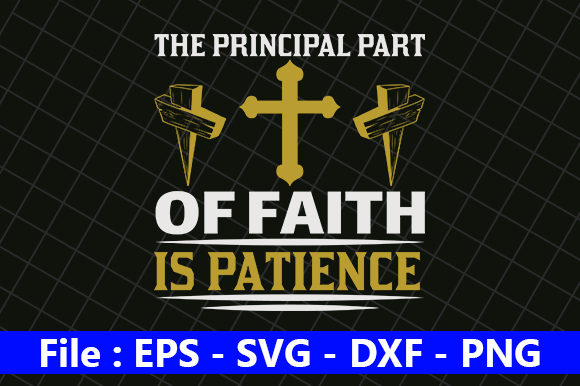 The Principal Part of Faith is Patience Graphics & Crafts