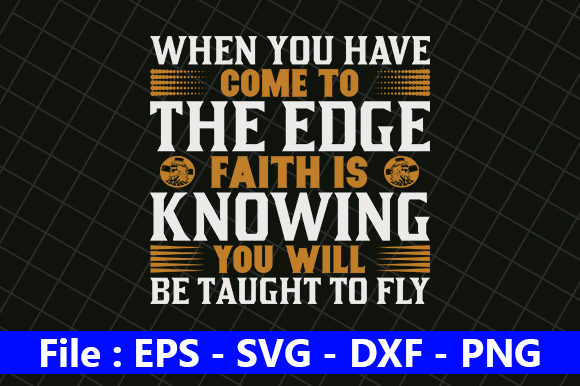 When You Have Come to the Edge Quote Graphics for Crafts
