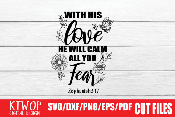 With His Love, He Will Calm All Your Fear Graphics for Crafts